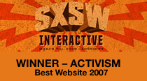 Winner Activism Website, 2008 SXSW Interactive Conference